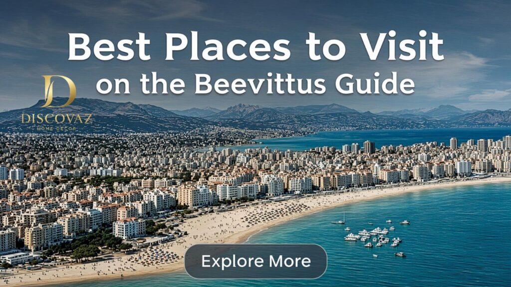 Best Places to Visit on the Beevitius Guide