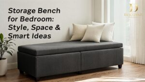 Storage Bench for Bedroom: Style, Space & Smart Ideas
