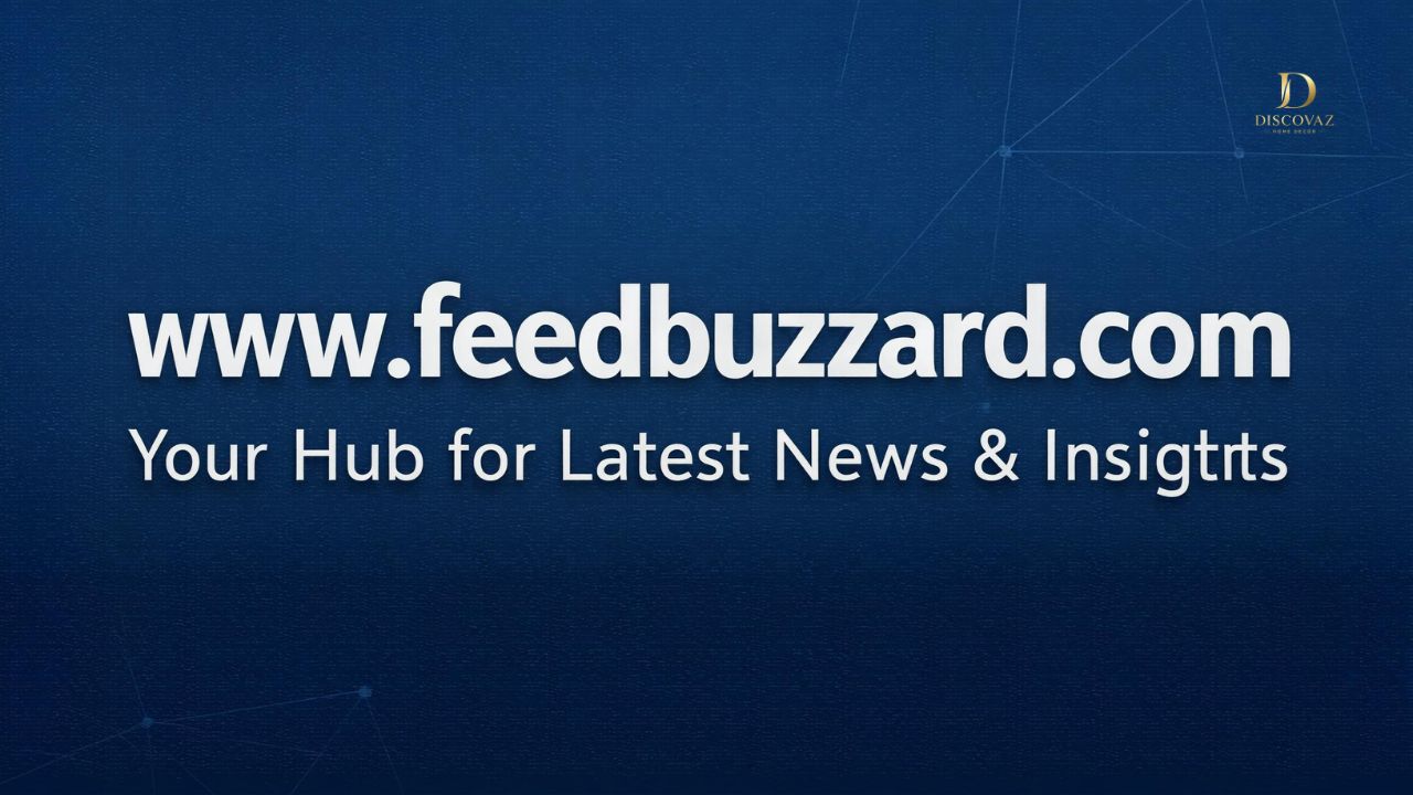 www.feedbuzzard.com: Your Hub for Latest News & Insights